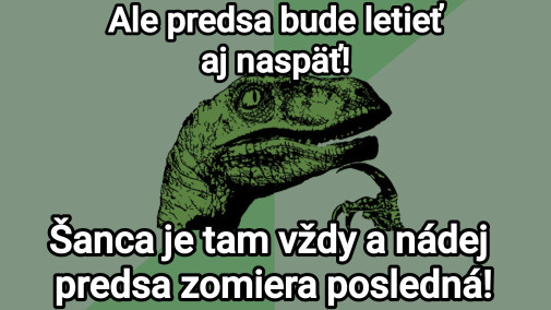 Žeby predsa???